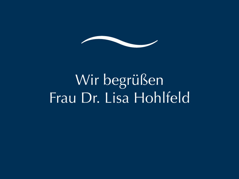 Willkommen Dr. Lisa Hohlfeld